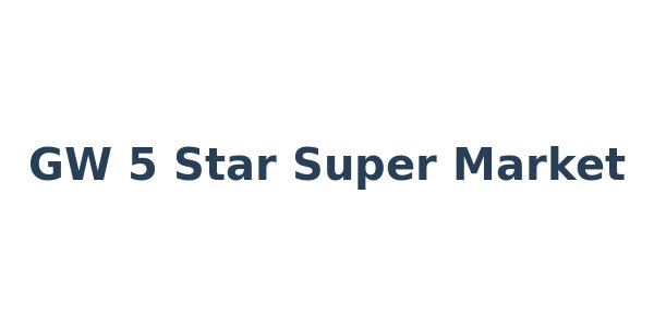 GW 5 Star Super Market