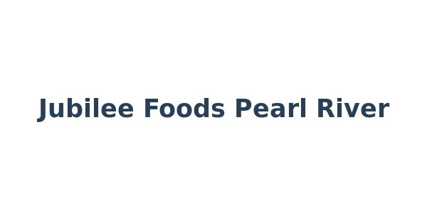 Jubilee Foods Pearl River