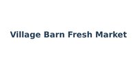 Village Barn Fresh Market