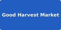 Good Harvest Market