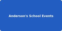 Anderson's School Events
