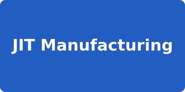 JIT Manufacturing