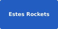 Estes Rockets