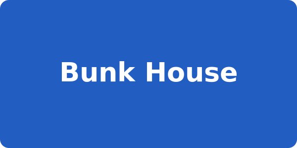 Bunk House