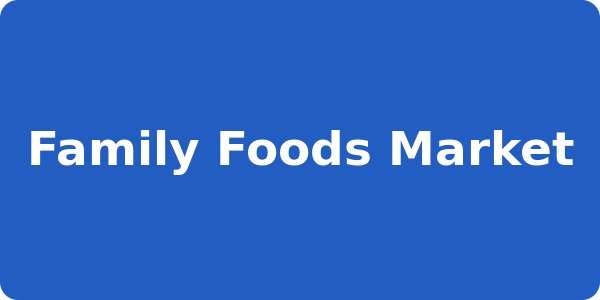 Family Foods Market