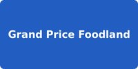 Grand Price Foodland