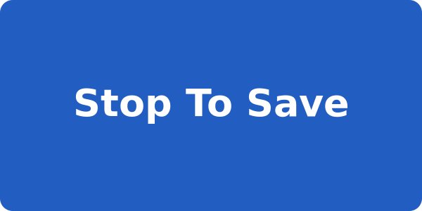 Stop To Save
