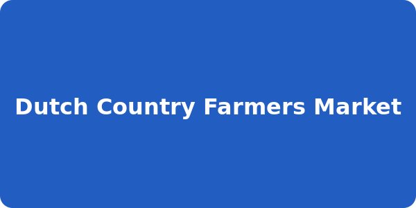 Dutch Country Farmers Market