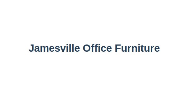 Jamesville Office Furniture
