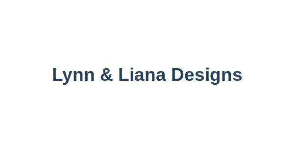 Lynn & Liana Designs