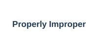 Properly Improper
