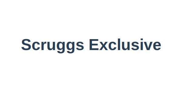 Scruggs Exclusive