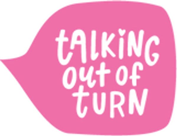 Talking Out of Turn