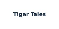 Tiger Tales