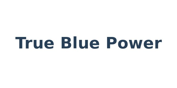 True Blue Power