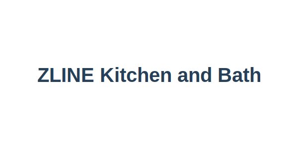 ZLINE Kitchen and Bath
