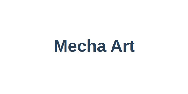 Mecha Art