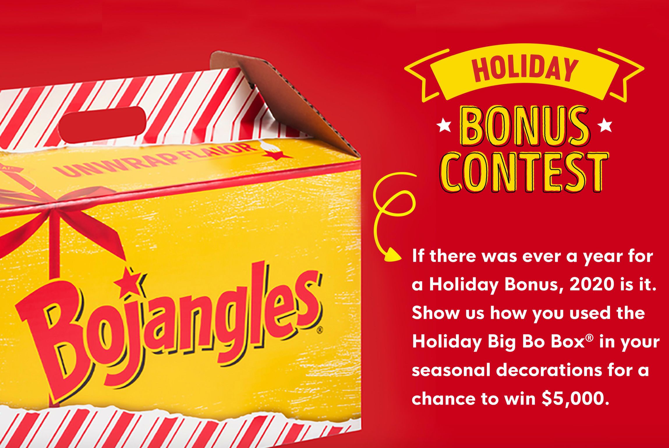 New Holiday Bonus Contest for Best Pic with a $5000 Grand Prize Announced at Bojangles New Holiday Bonus Contest for Best Pic with a $5000 Grand Prize Announced at Bojangles