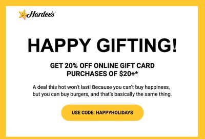 Spend $20 or More on Online Gift Cards at Hardee's and Receive 20% Off