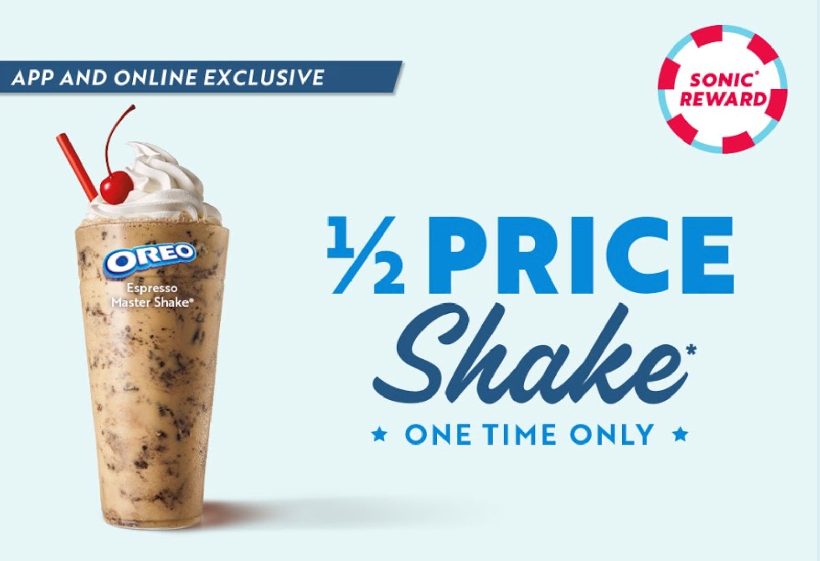Newly Download the Sonic Drive-in App and Receive a Shake at Half Price Newly Download the Sonic Drive-in App and Receive a Shake at Half Price