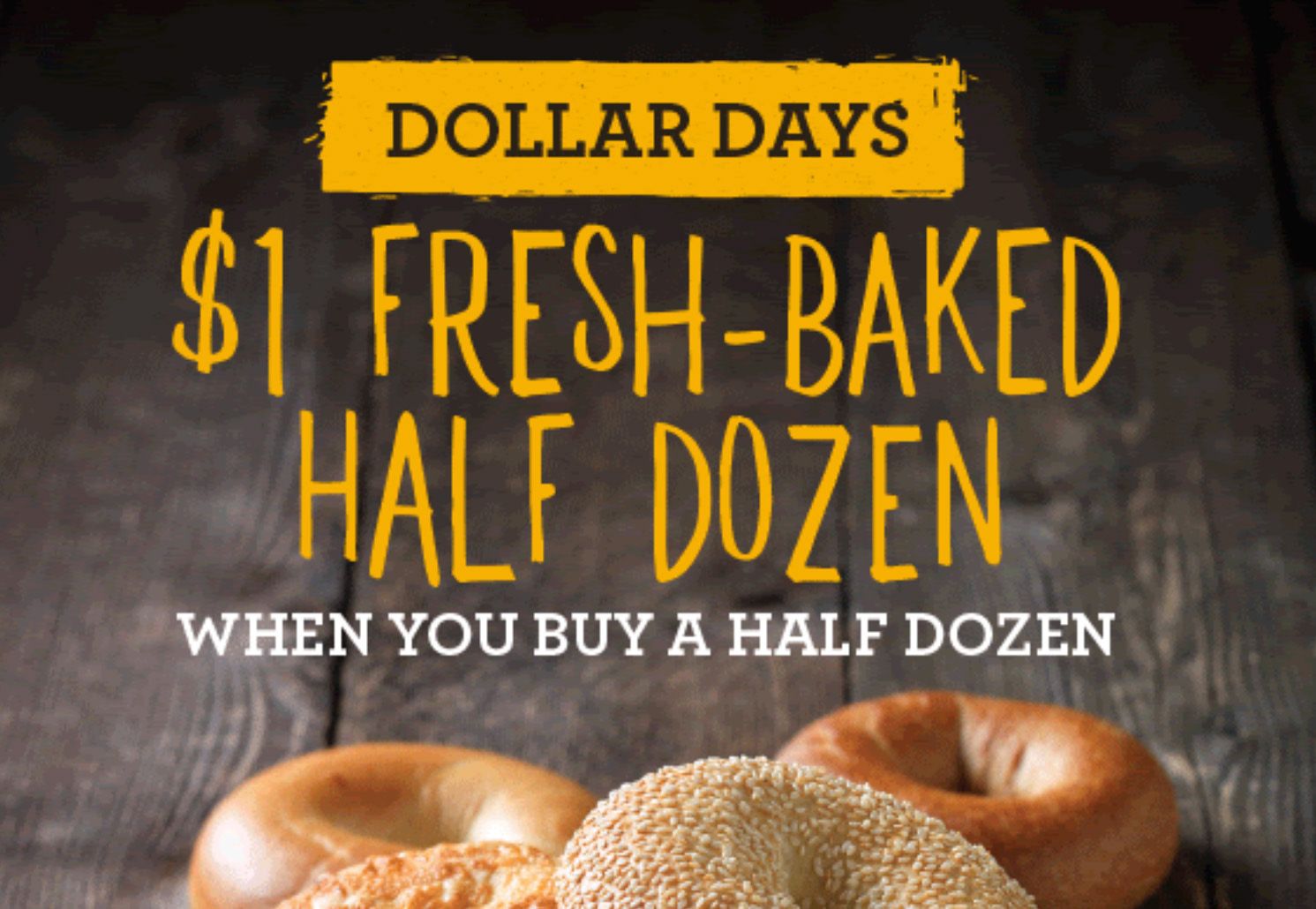 Through to January 10, Shmear Society Members Can Buy 1 Half Dozen Bagels and Get the Second Half Dozen for $1 at Einstein Bros. Bagels Through to January 10, Shmear Society Members Can Buy 1 Half Dozen Bagels and Get the Second Half Dozen for $1 at Einstein Bros. Bagels
