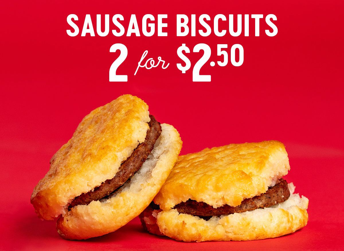 Get 2 Sausage Biscuits for $2.50 at Bojangles for a Limited Time Only Get 2 Sausage Biscuits for $2.50 at Bojangles for a Limited Time Only