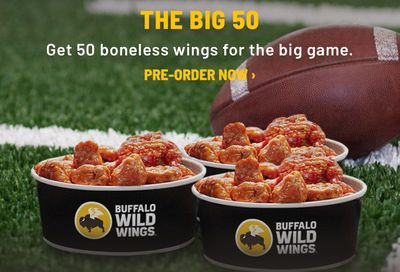 You Can Now Pre-order "The Big 50" for Game Day at Buffalo Wild Wings with 50 Boneless or Traditional Chicken Wings