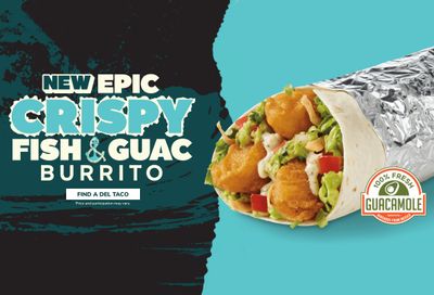 Del Taco Debuts the New Epic Crispy Fish & Guac Burrito and the Crispy Jumbo Shrimp Burrito
