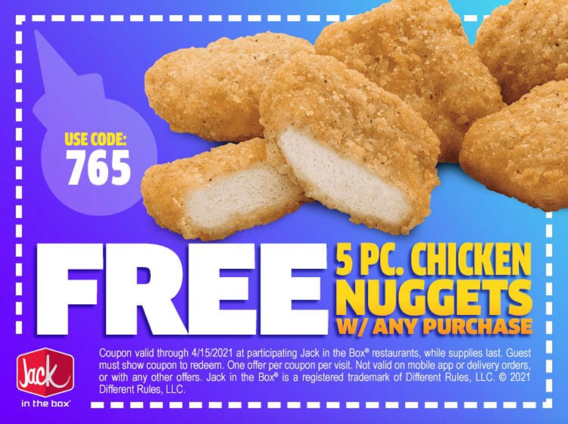Get a Free 5 Piece Order of Chicken Nuggets with Purchase When You Join Jack In The Box's Email List Get a Free 5 Piece Order of Chicken Nuggets with Purchase When You Join Jack In The Box's Email List