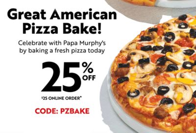 February 17 Get 25% Off Your $25+ Online Order from Papa Murphy's with a New Promo Code