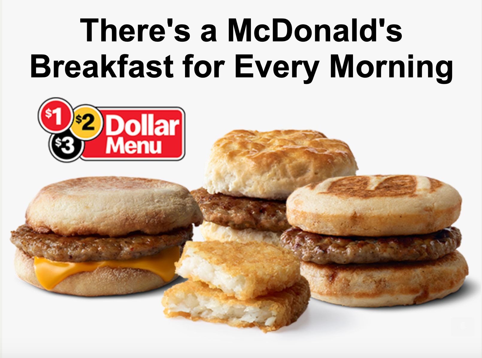 Save on Breakfast with the $1 $2 $3 Dollar Menu at McDonald's Save on Breakfast with the $1 $2 $3 Dollar Menu at McDonald's