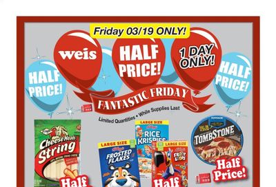 Weis Weekly Ad Flyer March 19 to March 19