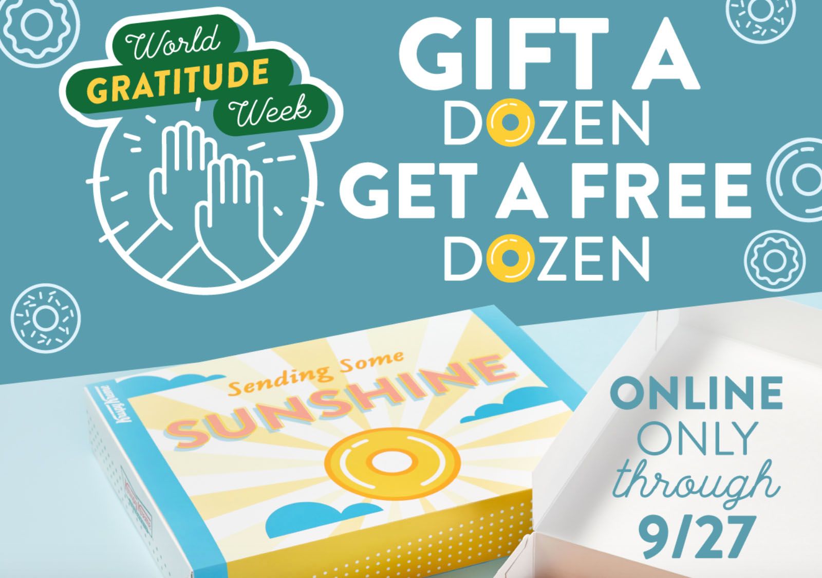 Get a Free Original Glazed Dozen Coupon When You Gift a Dozen Online or In-app at Krispy Kreme During World Gratitude Week Get a Free Original Glazed Dozen Coupon When You Gift a Dozen Online or In-app at Krispy Kreme During World Gratitude Week