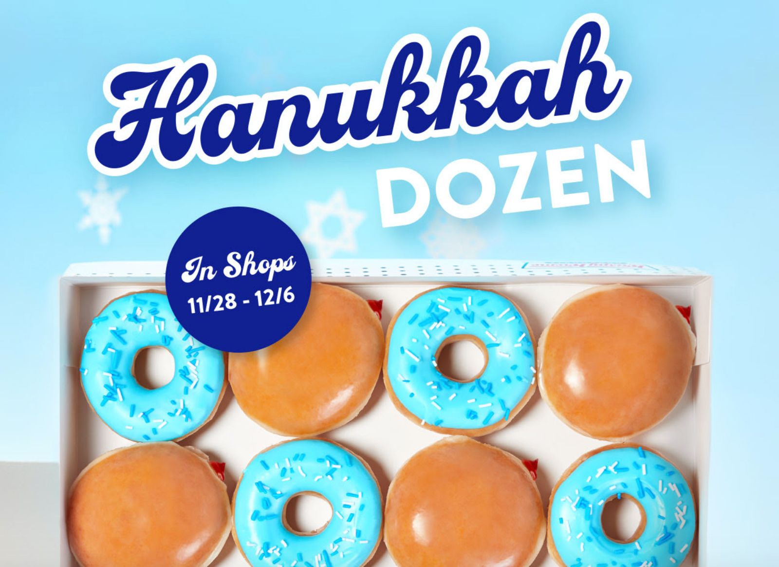 Hanukkah Dozen Now Available at Select Krispy Kreme Shops for a Limited Time Hanukkah Dozen Now Available at Select Krispy Kreme Shops for a Limited Time