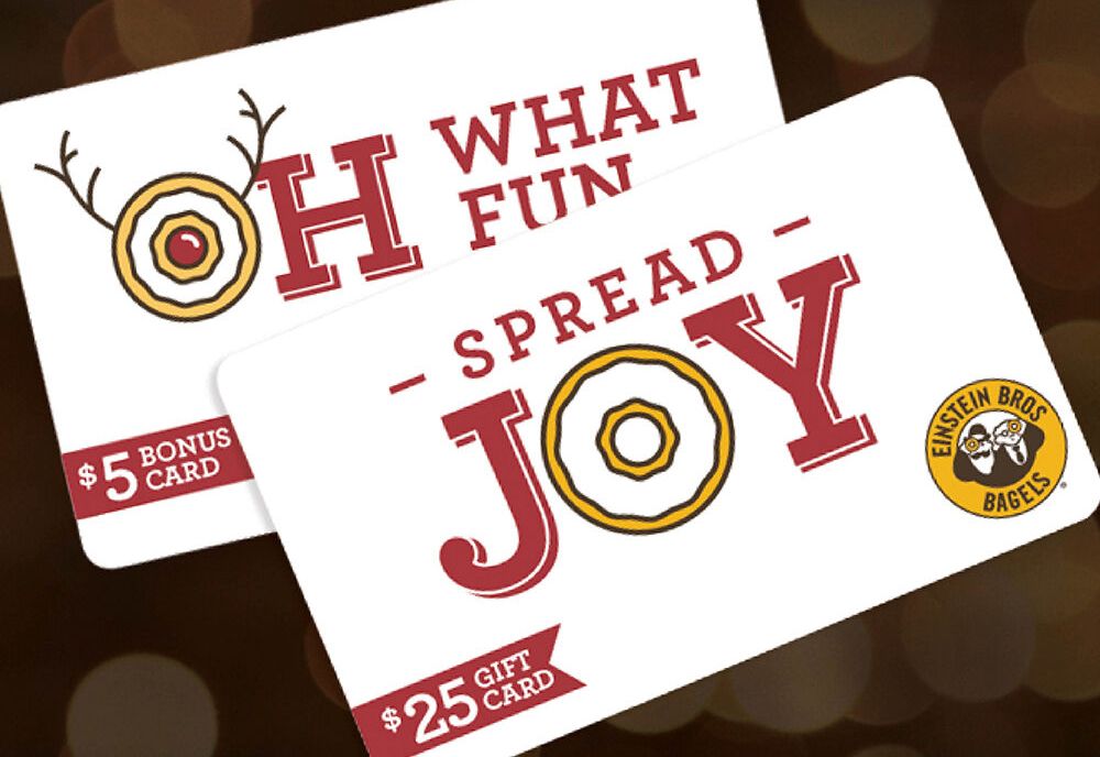 Spend $25 on a Gift Card and Get a $5 Bonus Card at Einstein Bros. Bagels this Holiday Season Spend $25 on a Gift Card and Get a $5 Bonus Card at Einstein Bros. Bagels this Holiday Season