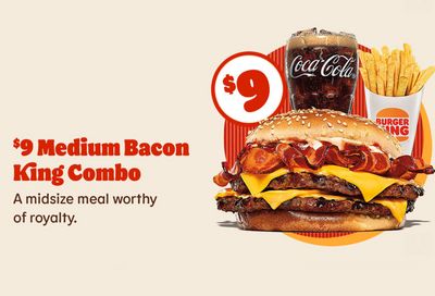 Royal Perks Members Can Now Order the Medium Bacon King Combo Online or In-app at Burger King for Only $9