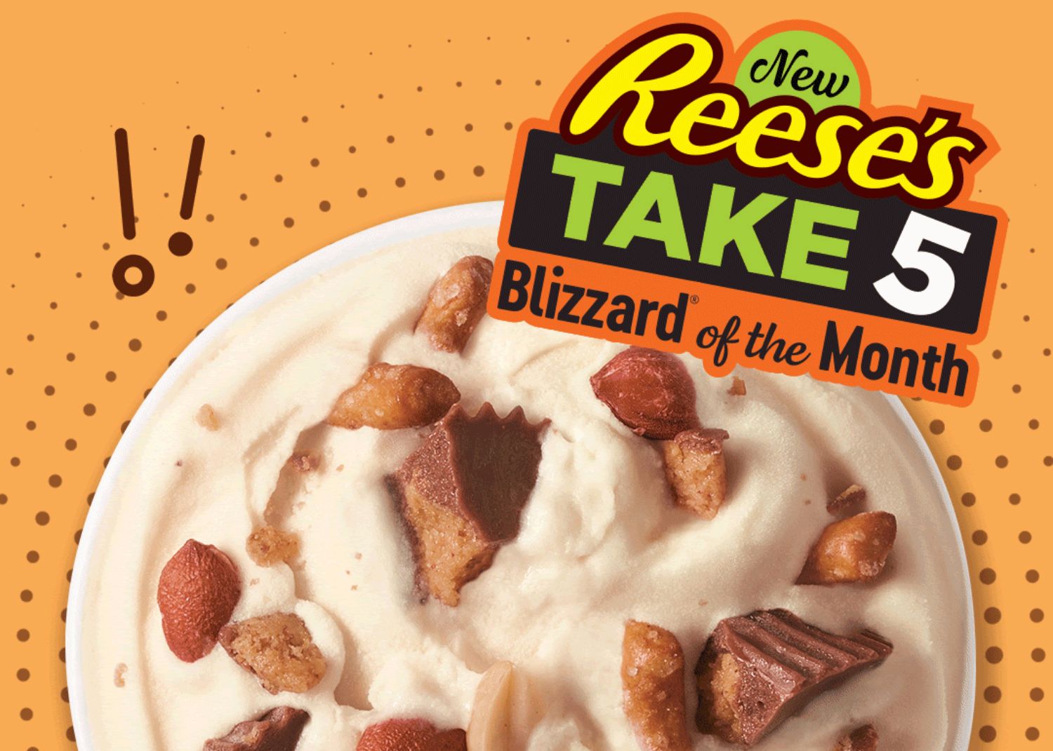 Dairy Queen Drops the New Reese’s Take 5 Blizzard as August’s Blizzard of the Month Dairy Queen Drops the New Reese’s Take 5 Blizzard as August’s Blizzard of the Month