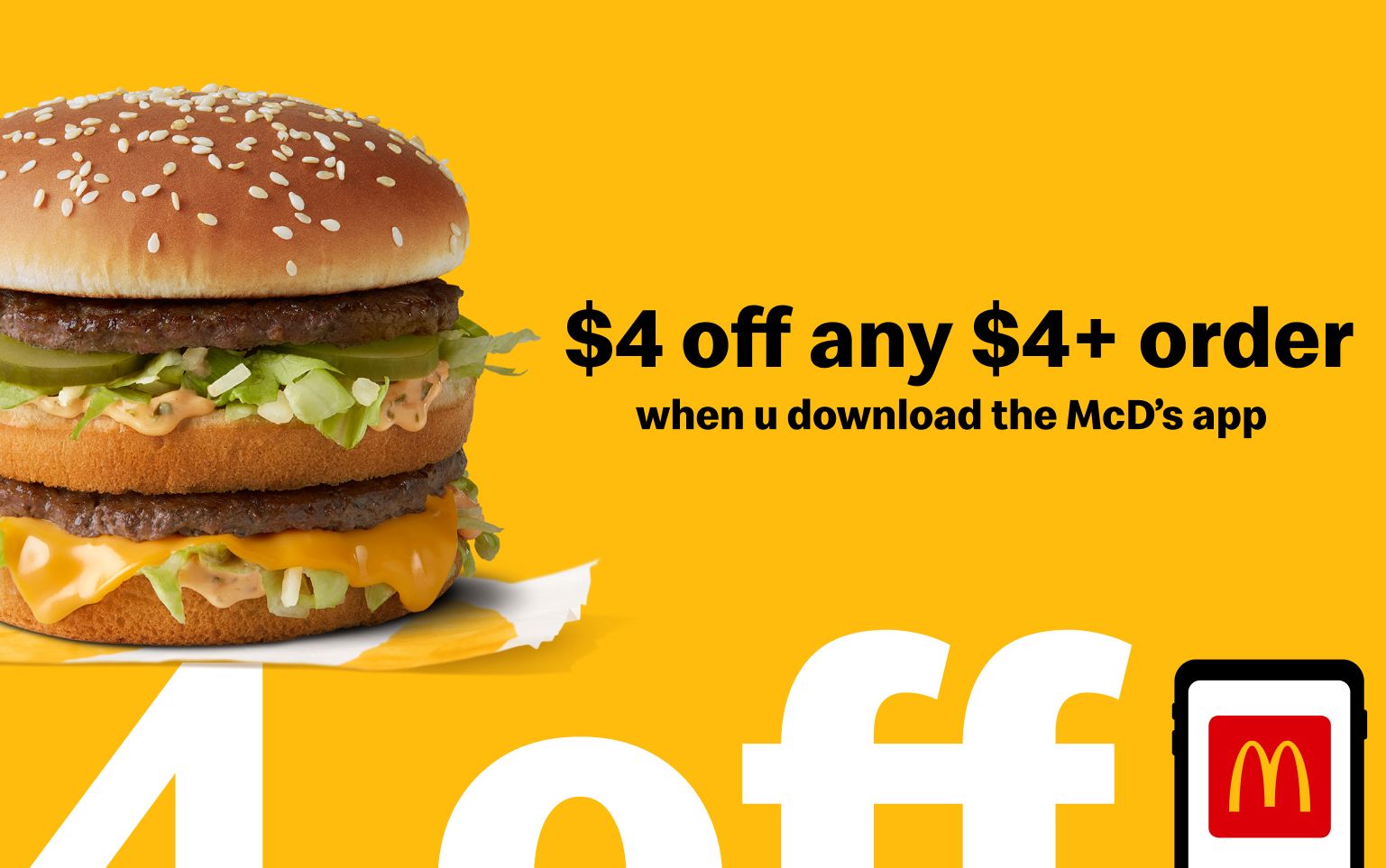 Get $4 Off Your First $4+ In-app Pickup Order at McDonald’s: A MyMcDonald’s Rewards Exclusive Get $4 Off Your First $4+ In-app Pickup Order at McDonald’s: A MyMcDonald’s Rewards Exclusive