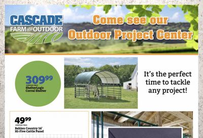 Cascade Farm And Outdoor (OR, WA) Weekly Ad Flyer Specials March 15 to March 31, 2023