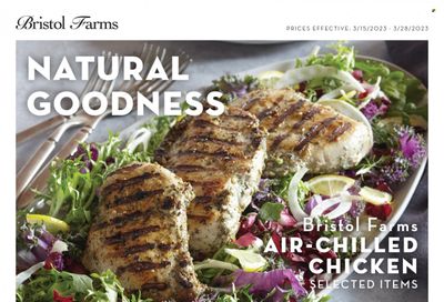 Bristol Farms (CA) Weekly Ad Flyer Specials March 15 to March 28, 2023