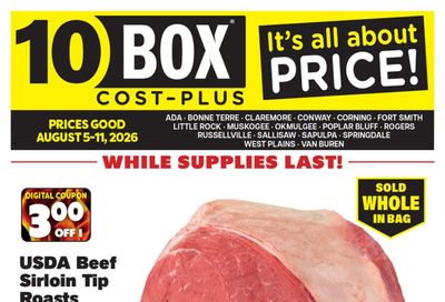 10Box Cost Plus (AR, MO, OK) Weekly Ad August 5 - 11, 2026