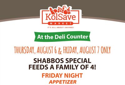 KolSave Market Deli Shabbos Specials Weekly Ad August 7 - 8, 2026