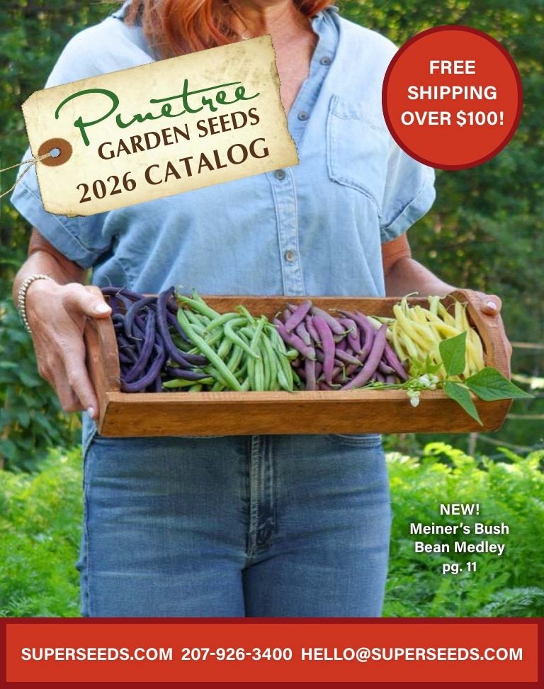 Pinetree Garden Seeds Annual Catalog Weekly Ad January 1 - December 31, 2026