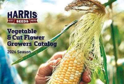Harris Seeds Vegetable and Cut Flower Catalog Weekly Ad January 1 - December 31, 2026