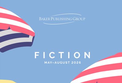 Baker Publishing Group Summer Fiction Catalog Weekly Ad May 1 - August 31, 2026