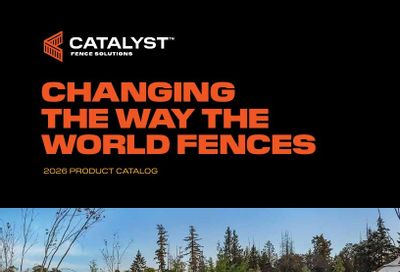 Catalyst Fence Fence Products Catalog Weekly Ad January 1 - December 31, 2026