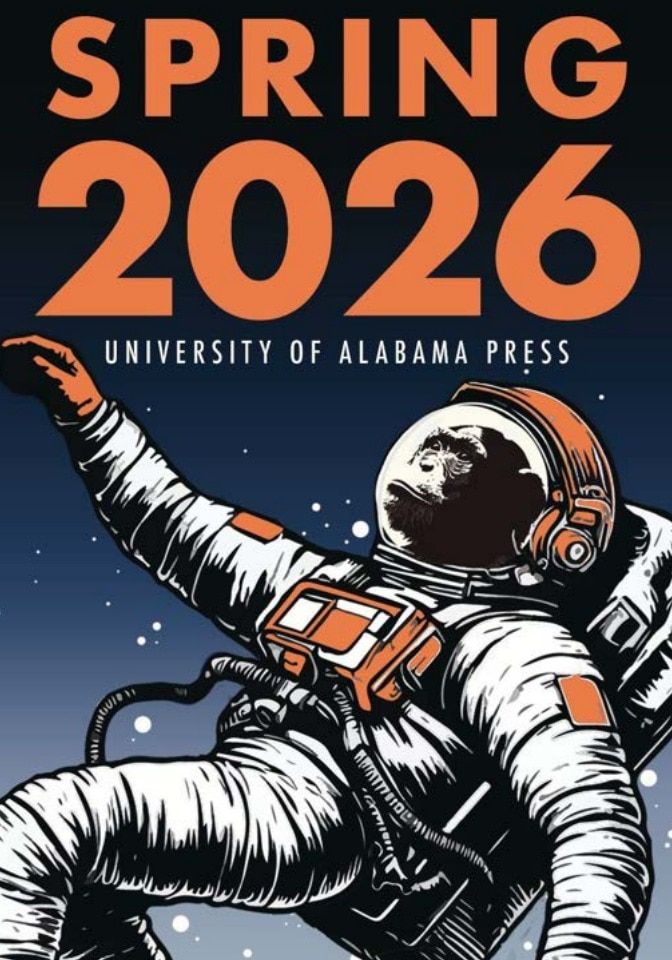 University of Alabama Press Spring Book Catalog Weekly Ad January 1 - December 31, 2026