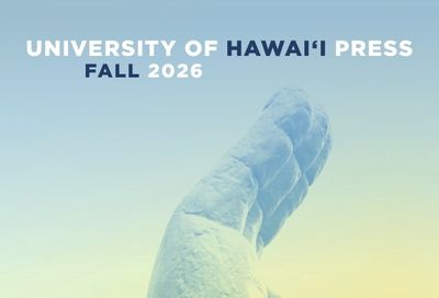University of Hawai'i Press Fall Book Catalog Weekly Ad January 1 - December 31, 2026