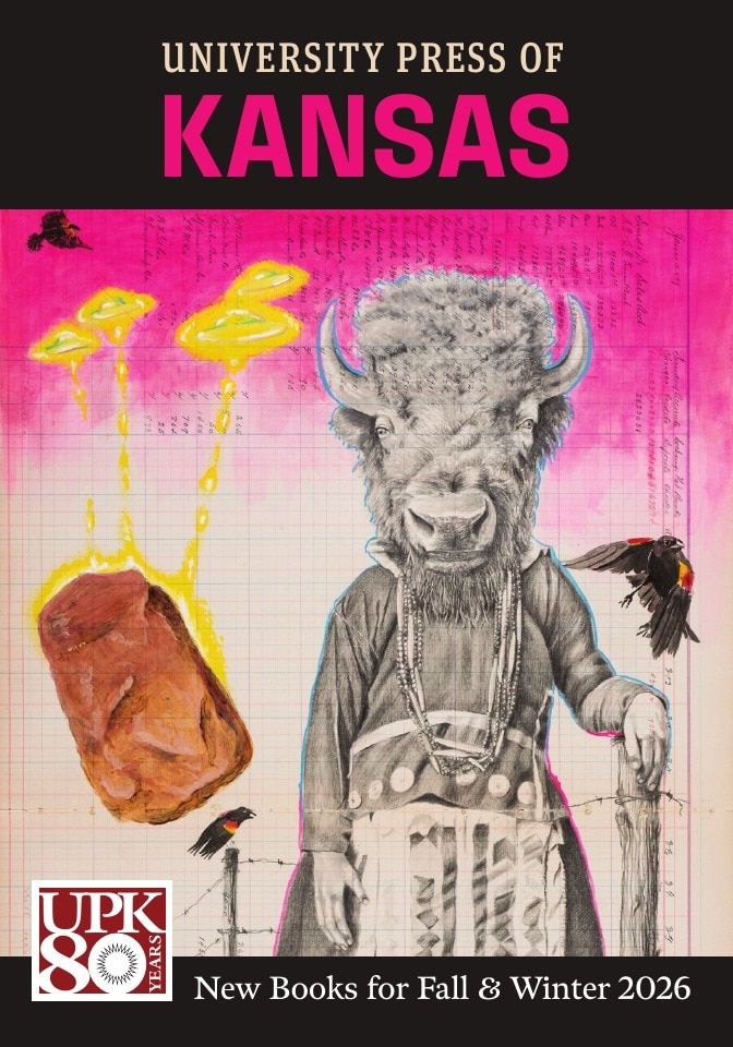 University Press of Kansas Fall and Winter Books Catalog Weekly Ad January 1 - December 31, 2026