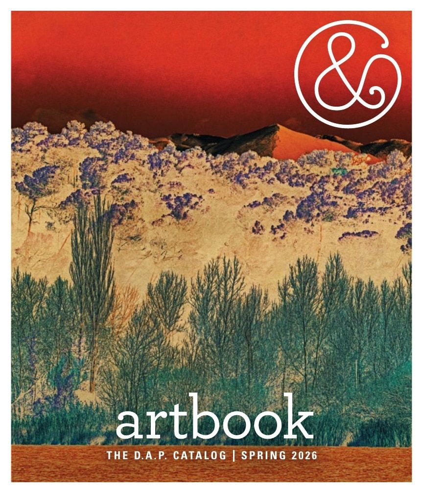 Artbook | D.A.P. Spring Art Books Catalog Weekly Ad January 1 - December 31, 2026